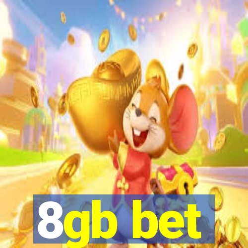 8gb bet